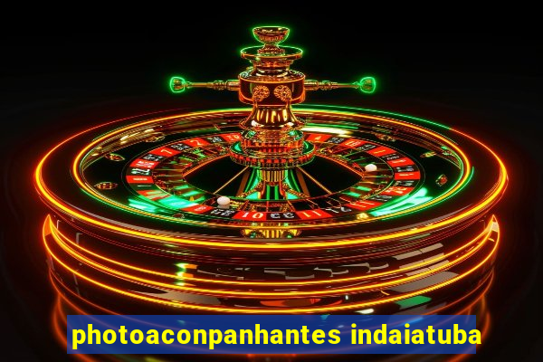 photoaconpanhantes indaiatuba